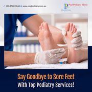 Say Goodbye to Sore Feet With Podiatry Services in Mandurah